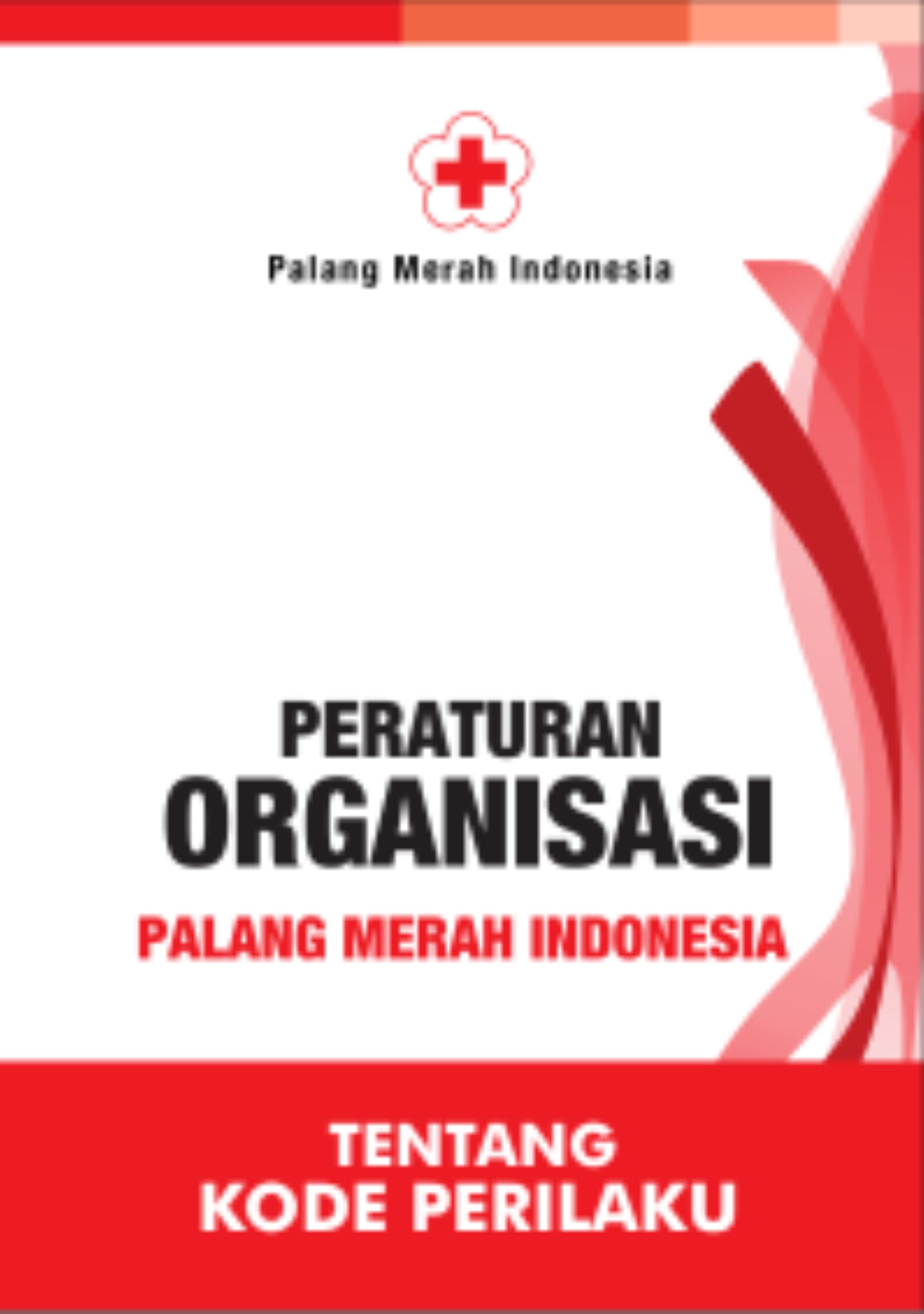 Peraturan Organisasi PMI (Kode Prilaku)