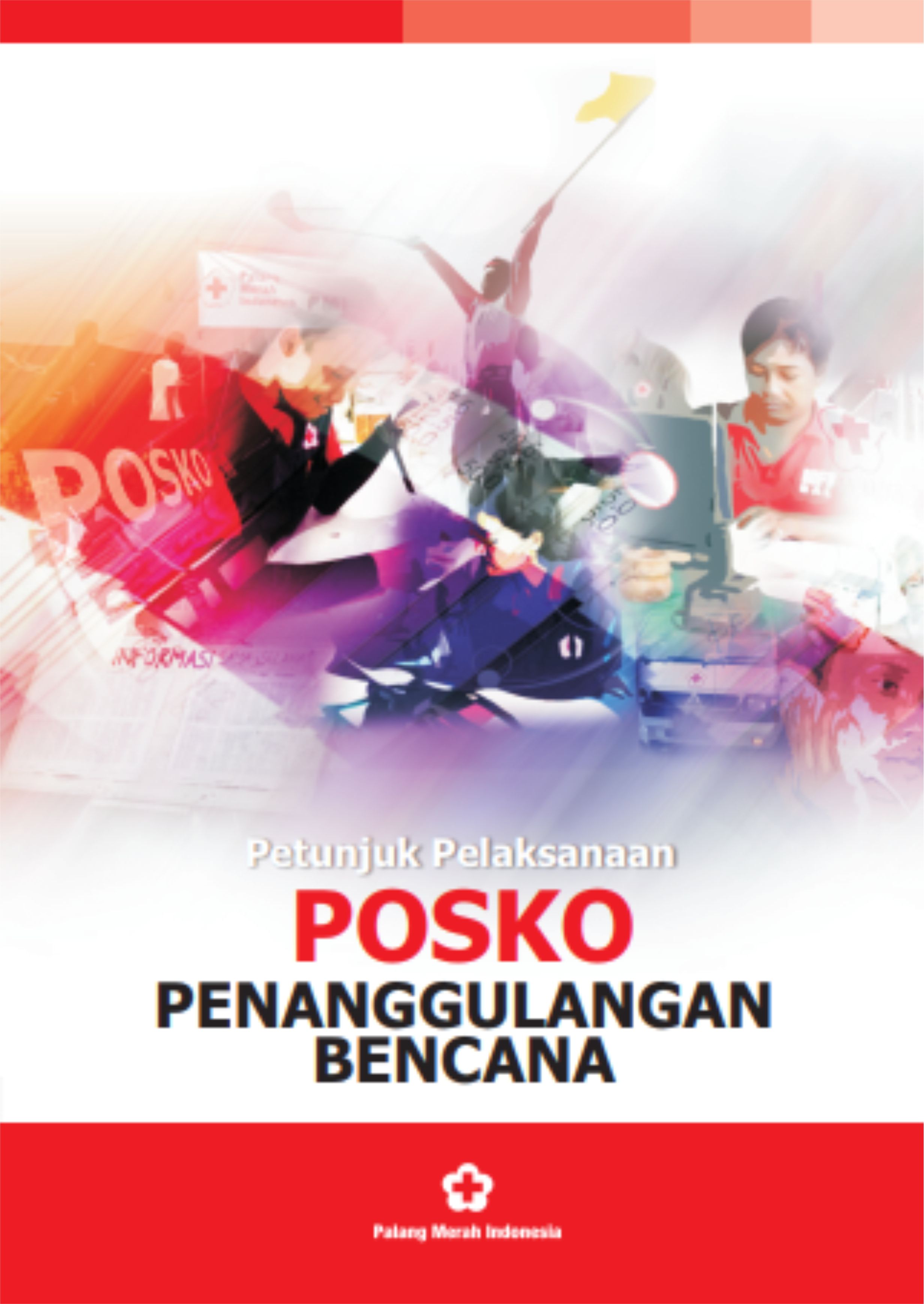 Petunjuk Pelaksana POSKO Penanggulangan Bencana
