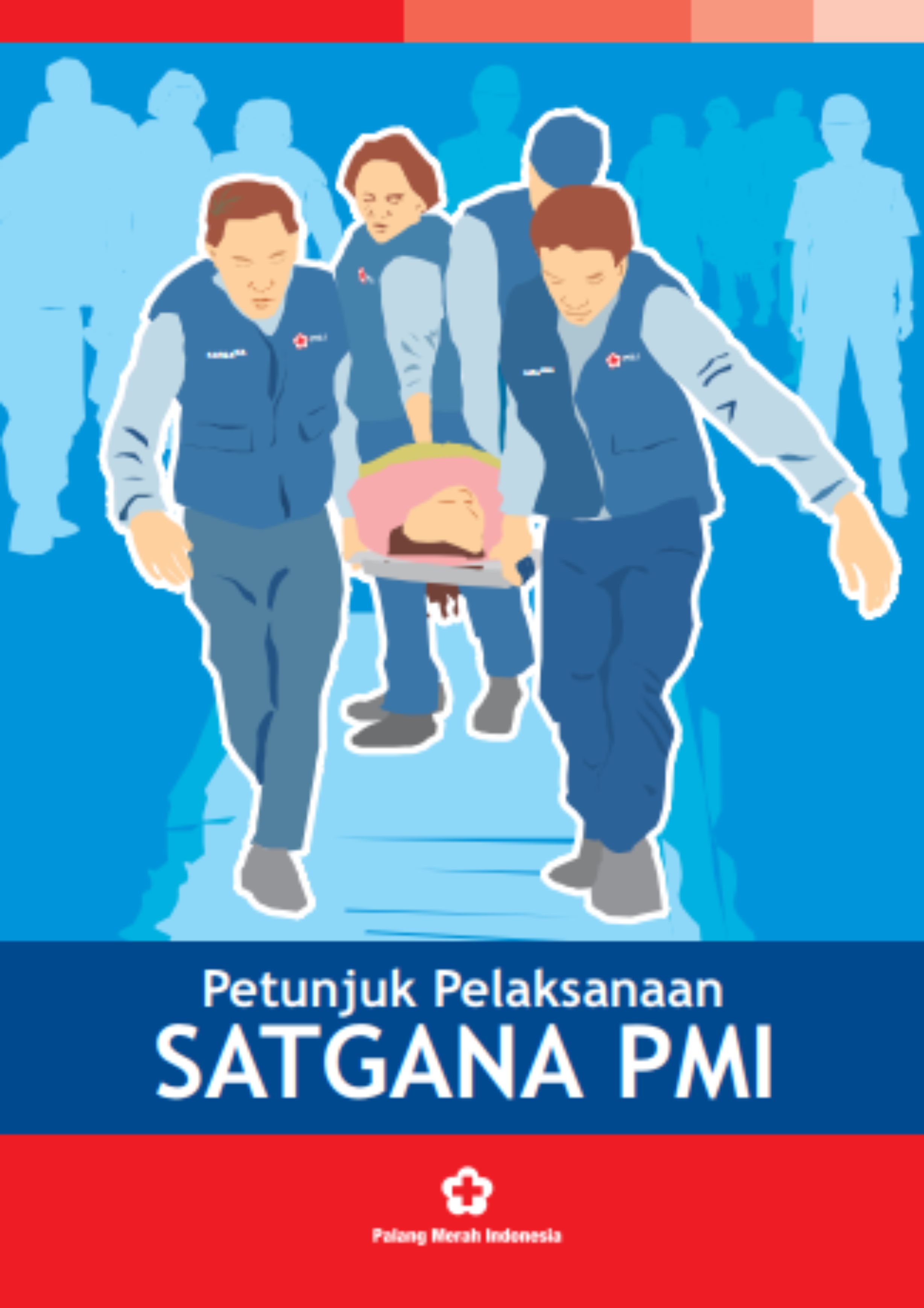 Petunjuk Pelaksana SATGANA PMI